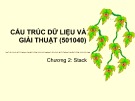 Bài giảng Cấu trúc dữ liệu và giải thuật: Chương 2 - ĐH Bách khoa TP. HCM