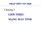 Bài giảng Nhập môn tin học - Chương 5: Giới thiệu mạng lưới máy tính