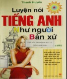 Hướng dẫn nói tiếng Anh như người bản xứ: Phần 1