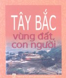 Vùng đất con người Tây Bắc: Phần 2