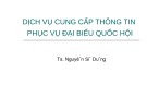 Bài giảng Dịch vụ cung cấp thông tin phục vụ đại biểu Quốc hội - TS. Nguyễn Sĩ Dũng