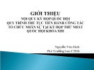 Bài giảng Giới thiệu Nội quy kỳ họp Quốc hội: Quy trình thủ tục tiến hành công tác tổ chức nhân sự tại kỳ họp thứ nhất Quốc hội khóa XIII - Nguyễn Văn Bính