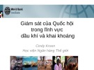 Bài giảng Giám sát của Quốc hội trong lĩnh vực dầu khí và khai khoáng - Học viện Ngân hàng Thế giới