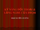 Bài giảng Kỹ năng đối thoại & lắng nghe của ĐBQH - ĐBQH. Nguyễn Lân Dũng