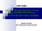Bài giảng Các điều kiện đảm bảo phục vụ hoạt động của ĐBQH hoạt động và một số chế độ chính sách của ĐBQH - Nguyễn Văn Bính