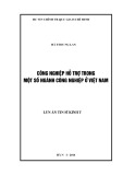 Luận án Tiến sĩ Kinh tế: Công nghiệp hỗ trợ trong một số ngành công nghiệp ở Việt Nam - Hà Thị Hương Lan