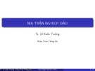 Bài giảng Đại số tuyến tính: Ma trận nghịch đảo - Ts. Lê Xuân Trường