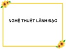 Bài giảng Nghệ thuật lãnh đạo