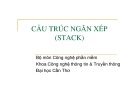 Bài giảng Cấu trúc ngăn xếp (Stack)