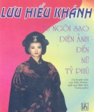 Ngôi sao điện ảnh đến nữ tỷ phú - Lưu Hiểu Khánh: Phần 2