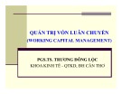 Bài giảng Chương 11: Quản trị vốn luân chuyển - PGS.TS. Trương Đông Lộc