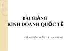 Bài giảng Kinh doanh quốc tế - Trần Thị Lan Nhung