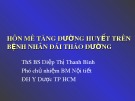 Bài giảng Hôn mê tăng đường huyết trên bệnh nhân đái tháo đường - ThS.BS Diệp Thị Thanh Bình