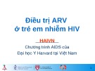 Bài giảng Điều trị ARV ở trẻ em nhiễm HIV