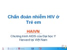 Bài giảng Chẩn đoán nhiễm HIV ở trẻ em