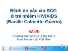 Bài giảng Bệnh do vắc xin BCG ở trẻ nhiễm HIV/AIDS (Bacille Calmette-Guerin)