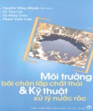 Kỹ thuật xử lý nước rác và Môi trường bãi chôn lấp chất thải: Phần 1