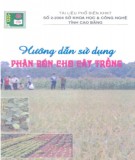 Kỹ thuật sử dụng phân bón cho cây trồng: Phần 2