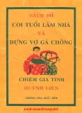 Coi tuổi làm nhà và dựng vợ gả chồng