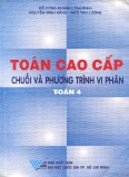 Chuỗi và phương trình vi phân - Toán cao cấp (Toán 4)