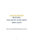 Bài giảng chuyên đề Bệnh học: Tăng huyết áp hệ thống động mạch - PGS.TS Nguyễn Phú Kháng (Học viện Quân Y)