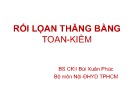 Bài giảng Rối loạn thăng bằng Toan-Kiềm - BS.CKII. Bùi Xuân Phúc