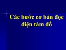 Bài giảng Các bước cơ bản độc điện tâm đồ