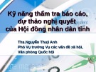 Bài giảng Kỹ năng thẩm tra báo cáo, dự thảo nghị quyết của Hội đồng nhân dân tỉnh - ThS. Nguyễn Thuý Anh