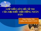 Bài giảng Giữ mối liên hệ cử tri của đại biểu Hội đồng nhân dân - Phạm Phương Thảo