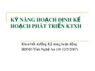 Bài giảng Kỹ năng hoạch định kế hoạch phát triển KTXH