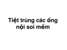 Bài giảng Tiệt trùng các ống nội soi mềm