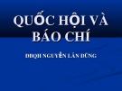 Bài giảng Quốc hội và báo chí - Nguyễn Lân Dũng