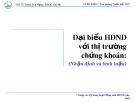 Bài giảng Đại biểu HĐND với thị trường chứng khoán (Nhận định và bình luận) - PGS.TS. Phạm Duy Nghĩa