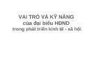 Bài giảng Vai trò và kỹ năng của đại biểu HDND trong phát triển kinh tế - xã hội