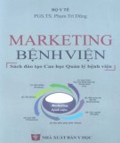 Quản lý bệnh viện - Marketing bệnh viện: Phần 1