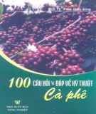 Kỹ thuật cà phê và 100 câu hỏi đáp: Phần 1