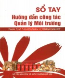 Cẩm nang công tác quản lý môi trường dành cho cán bộ quản lý doanh nghiệp: Phần 2