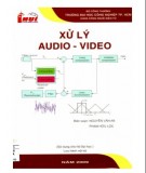 Bài giảng Xử lý Audio và Video (sử dụng cho hệ đại học): Phần 1