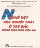 Cuộc sống hiện đại - Nghề dệt của người Thái ở Tây Bắc: Phần 1