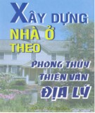 Hướng dẫn xây dựng nhà ở theo phong thủy, thiên văn, địa lý: Phần  2