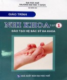 Giáo trình Nhi Khoa (Tập 1: Nhi khoa cơ sở - Nhi dinh dưỡng): Phần 2