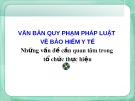 Bài giảng Văn bản quy phạm pháp luật về bảo hiểm y tế: Những vấn đề cần quan tâm trong tổ chức thực hiện