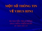 Bài giảng Một số thông tin về virus H5N1 - BS Nguyễn Thị Lệ Hồng