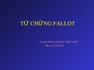 Bài giảng Tứ chứng fallot - ThS.BS. Phan Hoàng Thủy Tiên