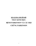Bài giảng chuyên đề Tâm thần học: Bệnh parkinson và các hội chứng parkinson
