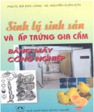 Ấp trứng gia cầm bằng máy công nghiệp và Sinh lý sinh sản: Phần 2