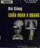 Chuyên đề chẩn đoán X quang: Phần 1