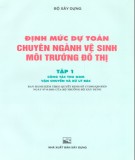 Chuyên ngành vệ sinh môi trường đô thị - Định mức dự toán (Tập 1): Phần  2