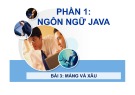 Bài giảng Phần 1: Ngôn ngữ Java - Bài 3