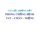 Bài giảng Hướng dẫn phòng chống bệnh tay – chân – miệng